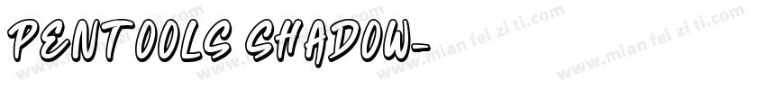 Pentools Shadow字体转换